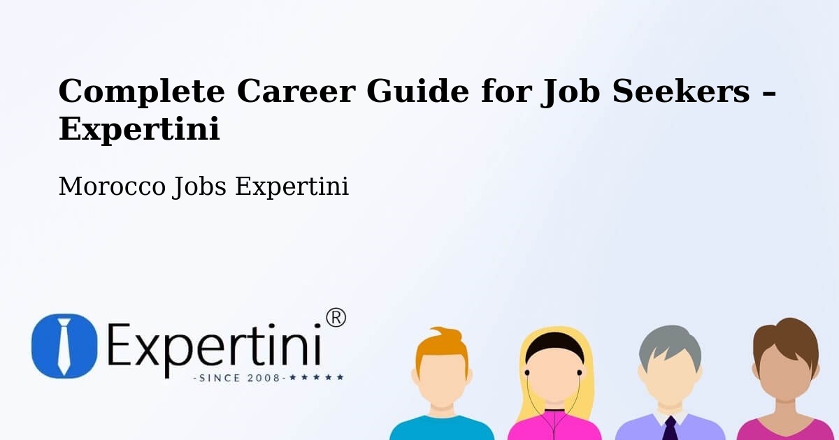 Career Guide for Job Seekers – Sefrou - Sefrou, Morocco Jobs Expertini