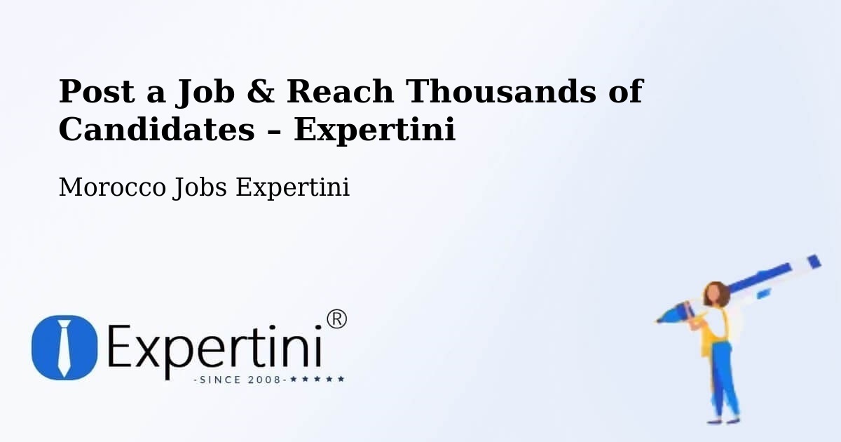 Post a Job in Sefrou – Hire the Right Talent - Sefrou, Morocco Jobs Expertini