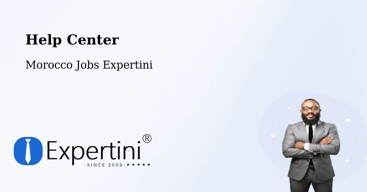 Help Center – Sefrou - Morocco Jobs Expertini