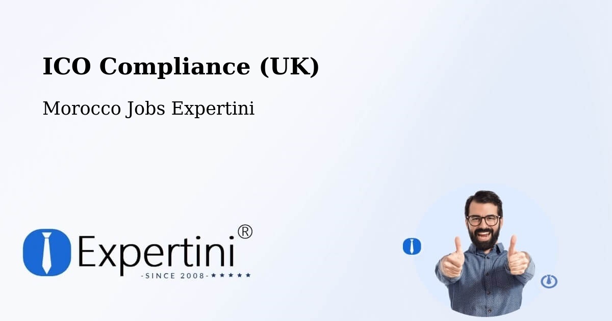 UK Data Protection & ICO Compliance – Sefrou - Morocco Jobs Expertini