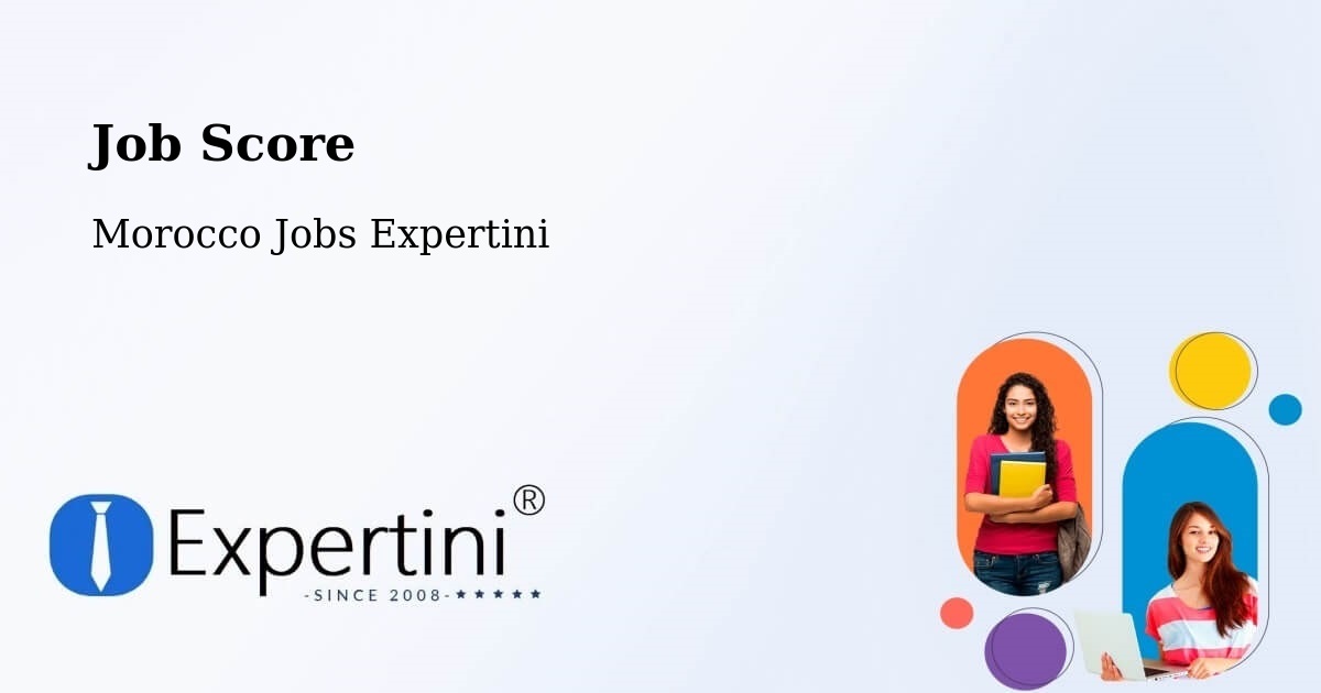 Job Score & Job Description Score Tool – Sefrou - Morocco Jobs Expertini